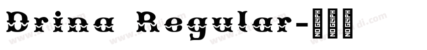 Drina Regular字体转换